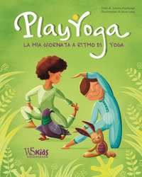 PLAY YOGA - LA MIA GIORNATA A RITMO DI YOGA