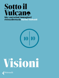 SOTTO IL VULCANO 10/2024 VISIONI