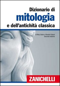 DIZIONARIO DI MITOLOGIA E ANTICHITA\'CLAS