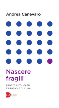 NASCERE FRAGILI