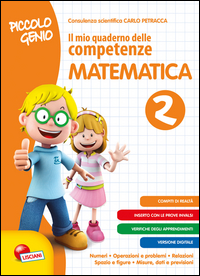 PICCOLO GENIO. IL MIO QUAD. DELLE COMP.. MATEMATICA