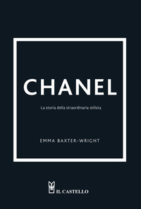 CHANEL - LA STORIA DELLA STRAORDINARIA STILISTA