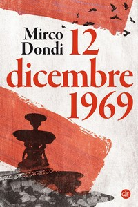 12 DICEMBRE 1969 di DONDI MIRCO