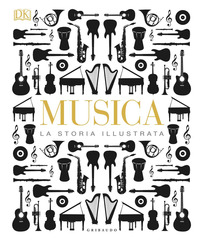 MUSICA - LA STORIA ILLUSTRATA