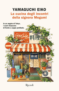 CUCINA DEGLI INCONTRI DELLA SIGNORA MEGUMI