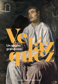 VELAZQUEZ - UN SEGNO GRANDIOSO