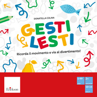 GESTI LESTI - RICORDA IL MOVIMENTO E VIA AL DIVERTIMENTO !