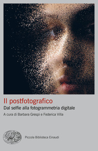 POSTFOTOGRAFICO - DAL SELFIE ALLA FOTOGRAMMETRIA DIGITALE