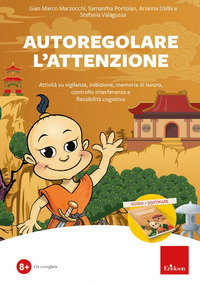 AUTOREGOLARE L\'ATTENZIONE. ATTIVITA SU VIGILANZA, INIBIZIONE, MEMORIA DI LAVORO,