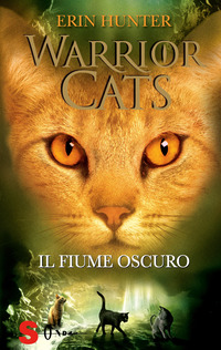 WARRIOR CATS - IL FIUME OSCURO