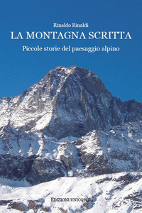 MONTAGNA SCRITTA - PICCOLE STORIE DEL PAESAGGIO ALPINO