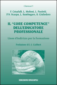 CORE COMPETENCE DELL\'EDUCATORE PROFESSIONALE - LINEE D\'INDIRIZZO PER LA FORMAZIONE
