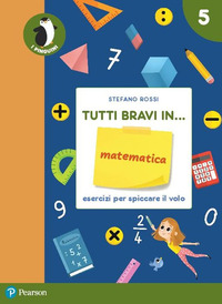 TUTTI BRAVI IN... MATEMATICA. IL QUAD.