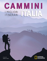 CAMMINI ITALIA - I MIGLIORI ITINERARI