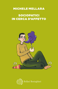 SOCIOPATICI IN CERCA D\'AFFETTO