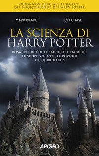 SCIENZA DI HARRY POTTER - COSA C\'E\' DIETRO LE BACCHETTE MAGICHE LE SCOPE VOLANTI LE POZIONI E