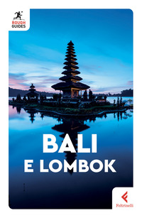 BALI E LOMBOK - ROUGH GUIDES 2024