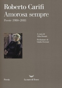 AMOROSA SEMPRE - POESIE 1980 - 2018 di CARIFI ROBERTO