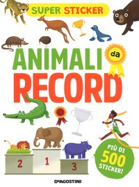 ANIMALI DA RECORD - SUPER STICKER