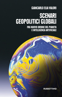 SCENARI GEOPOLITICI GLOBALI