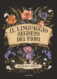 LINGUAGGIO SEGRETO DEI FIORI