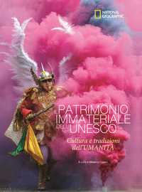 PATRIMONIO IMMATERIALE DELL\'UNESCO - CULTURA E TRADIZIONI DELL\'UMANITA\'