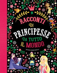 RACCONTI DI PRINCIPESSE DA TUTTO IL MONDO