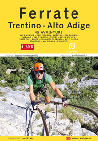 FERRATE IN TRENTINO ALTO ADIGE - 45 AVVENTURE