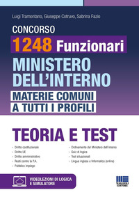 CONCORSO 1248 FUNZIONARI MINISTERO DELL\'INTERNO - MATERIE COMUNI A TUTTI I PROFILI TEORIA E TEST