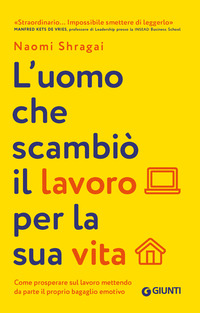 UOMO CHE SCAMBIO\' IL SUO LAVORO PER LA SUA VITA - COME PROSPERARE SUL LAVORO METTENDO DA PARTE IL