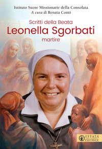 SCRITTI DELLA BEATA LEONELLA SGORBATI MARTIRE