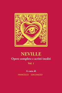 NEVILLE - OPERE COMPLETE E SCRITTI INEDITI