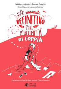 MANUALE DEFINITIVO PER L\'INTIMITA\' DI COPPIA