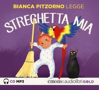 STREGHETTA MIA - AUDIOLIBRO CD MP3 di PITZORNO BIANCA