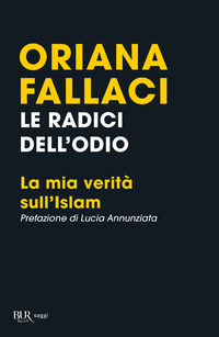 RADICI DELL\'ODIO - LA MIA VERITA\' SULL\'ISLAM