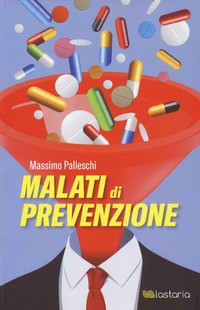 MALATI DI PREVENZIONE di PALLESCHI MASSIMO