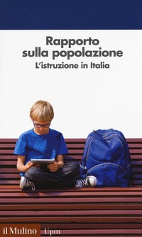RAPPORTO SULLA POPOLAZIONE - L\'ISTRUZIONE IN ITALIA