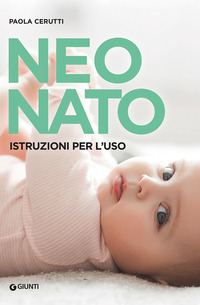 NEONATO - ISTRUZIONI PER L\'USO