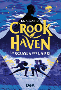 CROOKHAVEN LA SCUOLA DEI LADRI