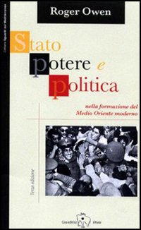 STATO POTERE E POLITICA DELLA FORMAZIONE DEL MEDIO ORIENTE MODERNO