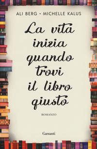 VITA INIZIA QUANDO TROVI IL LIBRO GIUSTO