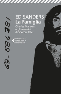 FAMIGLIA - CHARLES MANSON E GLI ASSASSINI DI SHARON TATE