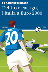 DELITTO E CASTIGO L\'ITALIA A EURO 2000