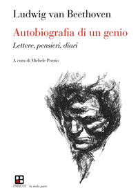 AUTOBIOGRAFIA DI UN GENIO - LETTERE PENSIERI DIARI