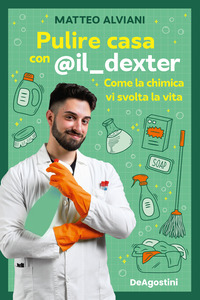 PULIRE CASA CON IL DEXTER - COME LA CHIMICA VI SVOLTA LA VITA