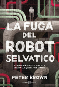 FUGA DEL ROBOT SELVATICO