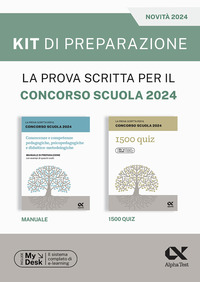 KIT DI PREPARAZIONE PER LA PROVA SCRITTA PER IL CONCORSO SCUOLA 2024 - MANUALE + QUIZ