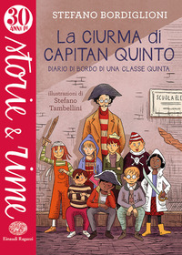 CIURMA DI CAPITAN QUINTO - DIARIO DI BORDO DI UNA CLASSE QUINTA