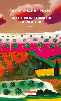 FINCHE\' NON TORNERA\' LA PIOGGIA