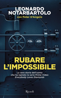 RUBARE L\'IMPOSSIBILE